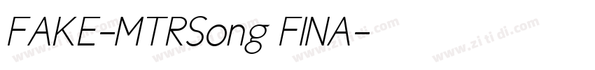 FAKE-MTRSong FINA字体转换